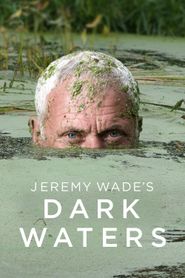 Jeremy Wade's Dark Waters Season 1 Poster