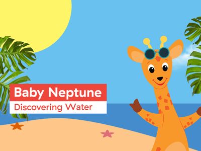 Season 06, Episode 03 Baby Neptune: Discovering Water