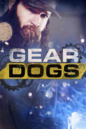  Gear Dogs Poster