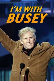  I'm with Busey Poster