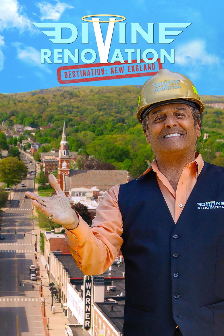 Divine Renovation - Destination: New England