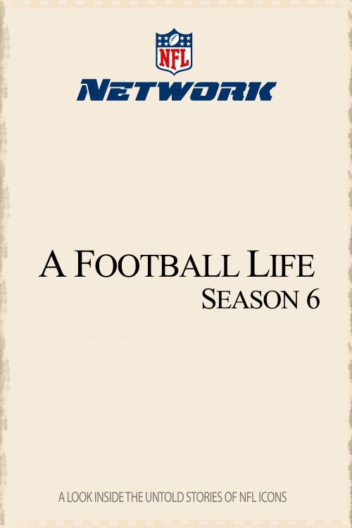 A Football Life Season 6: Where To Watch Every Episode