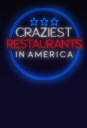 Craziest Restaurants in America Poster