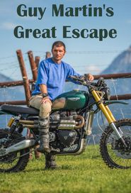  Guy Martin's Great Escape Poster