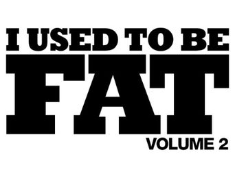  I Used to Be Fat Poster