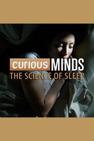  Curious Minds: The Science of Sleep Poster