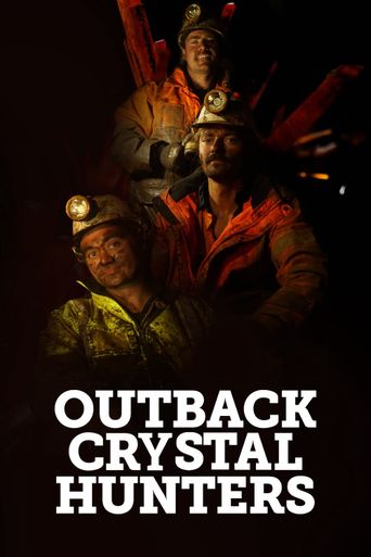 Outback Crystal Hunters: Where to Watch and Stream Online | Reelgood