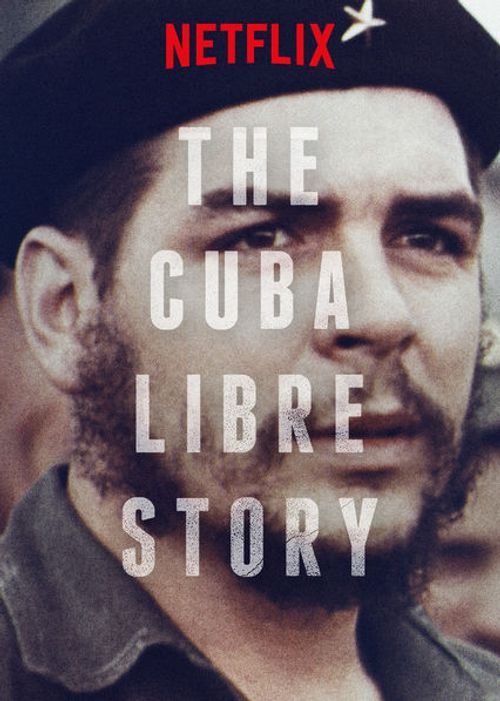 The Cuba Libre Story Poster