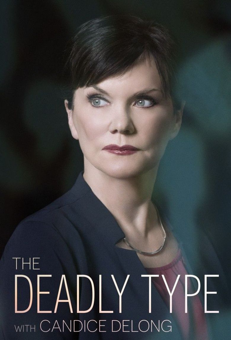 The Deadly Type With Candice DeLong Poster