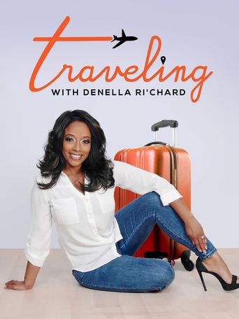  Traveling with Denella Ri'chard Poster