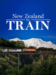  New Zealand by Train Poster