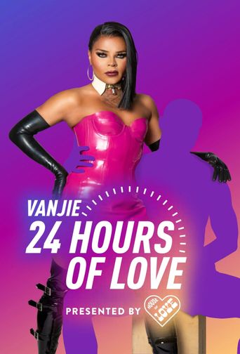  Vanjie: 24 Hours of Love Poster