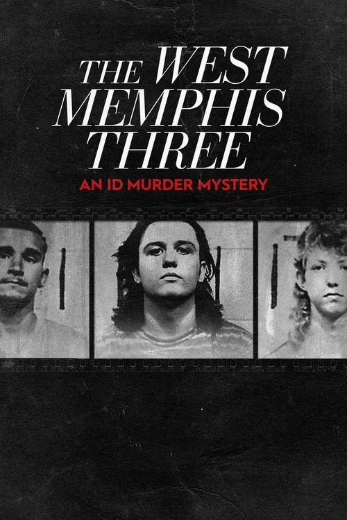 The West Memphis Three: An ID Murder Mystery Poster
