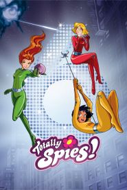 Totally Spies! Season 6 Poster