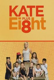  Kate Plus Eight: Sextuplets Turn 10 Part 1 Poster
