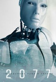  2077 – 10 Seconds To The Future Poster