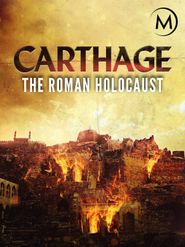  Carthage: The Roman Holocaust Poster