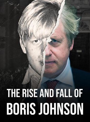 The Rise and Fall of Boris Johnson Poster