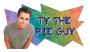  Ty the Pie Guy Poster