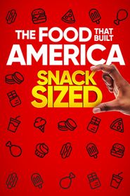 The Food That Built America Snack Sized Season 1 Poster