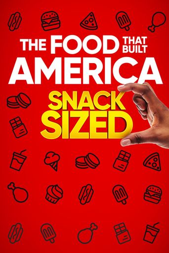  Food That Built America: Snack Sized Poster