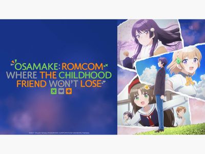 Osamake: Romcom Where the Childhood Friend Won't Lose: Season 1 (2021) —  The Movie Database (TMDB)