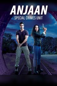  Anjaan: Special Crimes Unit Poster