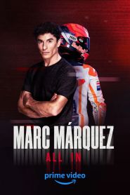  Marc Marquez: ALL IN Poster