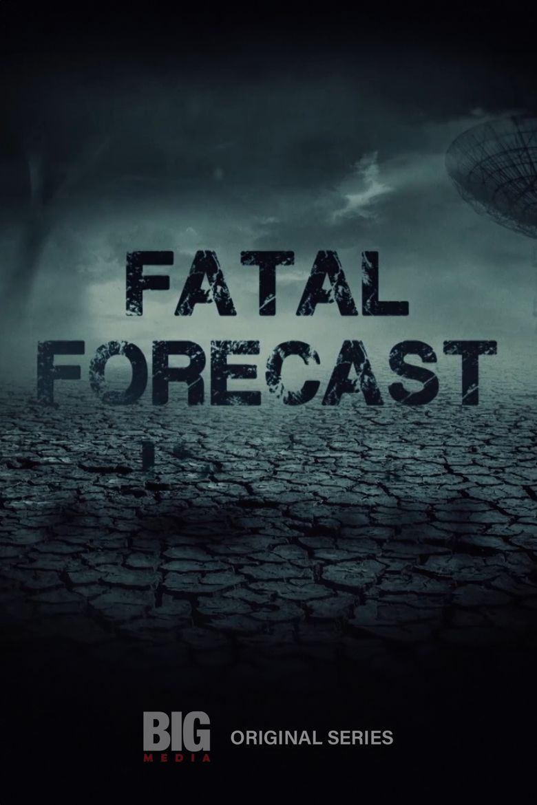 Fatal Forecast