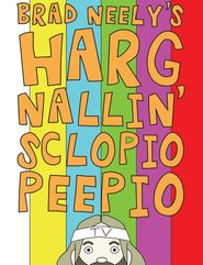  Brad Neely's Harg Nallin' Sclopio Peepio Poster