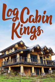 Log Cabin Kings Poster