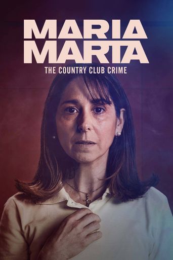  María Marta: El crimen del country Poster