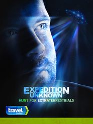  Expedition Unknown: Hunt for ExtraTerrestrials Poster
