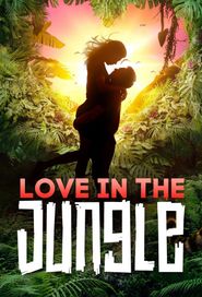  Love in the Jungle Poster