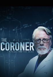  The Coroner: I Speak for the Dead Poster