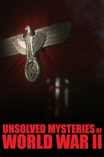  Unsolved Mysteries of World War II Poster