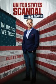 Upcoming United States of Scandal with Jake Tapper Poster