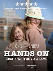  Hands On: Crafts with Olivia & Esme Poster