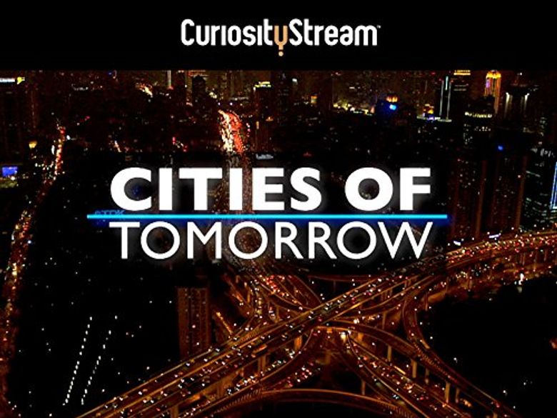 Cities of Tomorrow