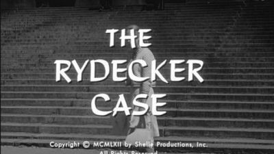 Season 03, Episode 31 The Rydecker Case