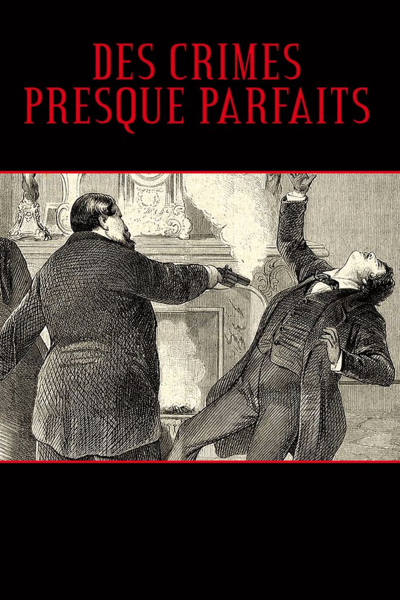 Des Crimes Presque Parfaits