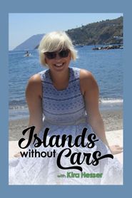  Islands Without Cars with Kira Hesser Poster