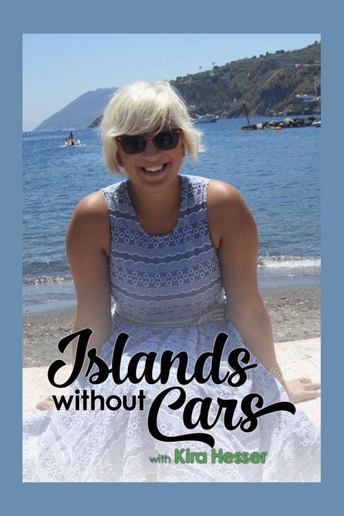 Islands Without Cars With Kira Hesser Where To Watch And Stream Online   Poster 500 