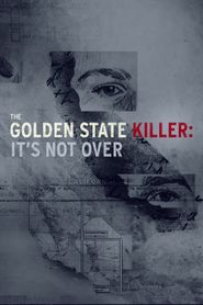  The Golden State Killer: It's Not Over Poster