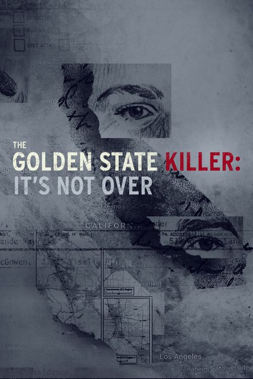 The Golden State Killer: It's Not Over Poster