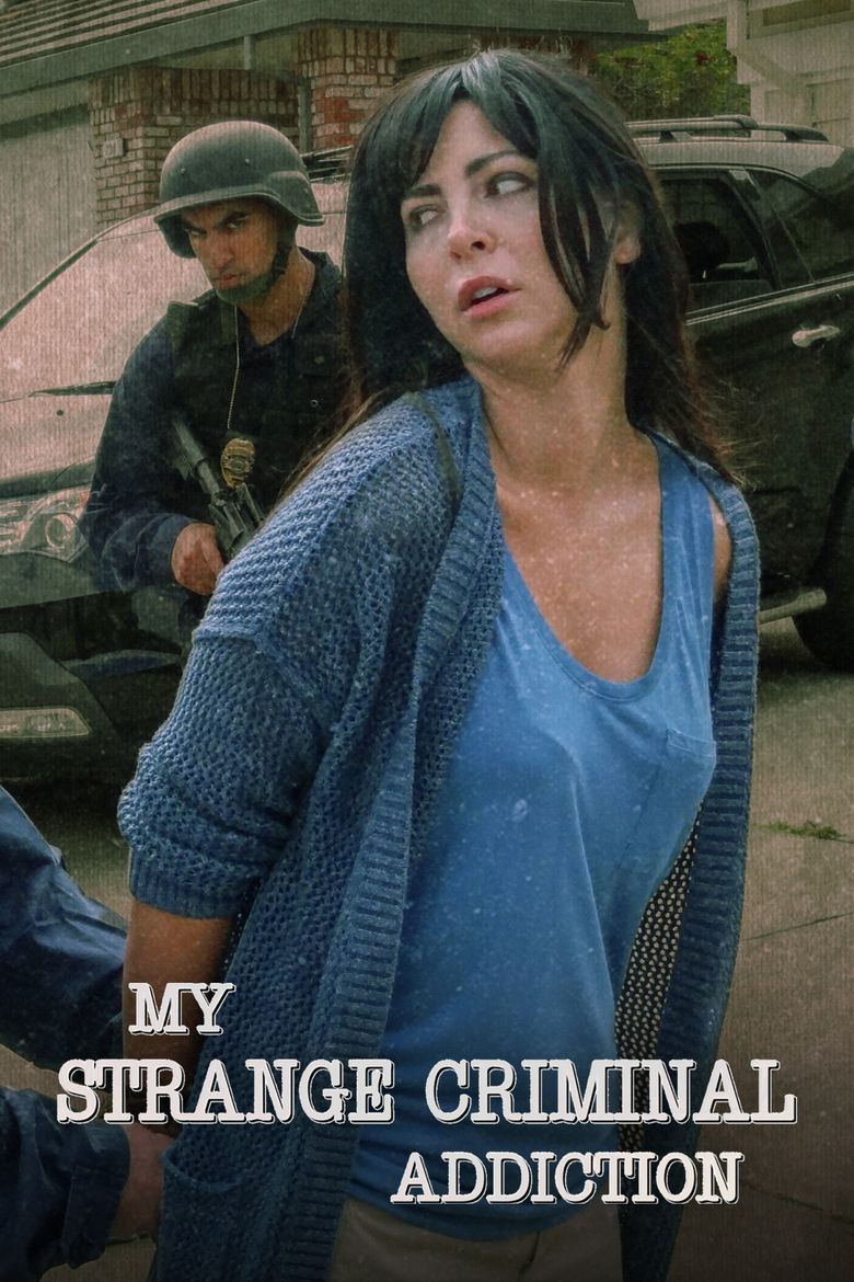 My Strange Criminal Addiction