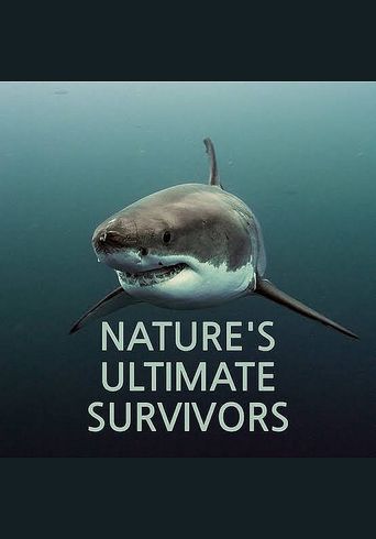 Nature's Ultimate Survivors: Where to Watch and Stream Online Reelgood