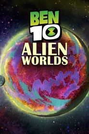  Ben 10: Alien Worlds Poster
