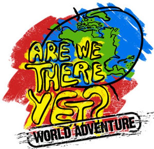 Are We There Yet?: World Adventure Poster