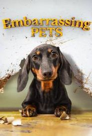 Embarrassing Pets Poster